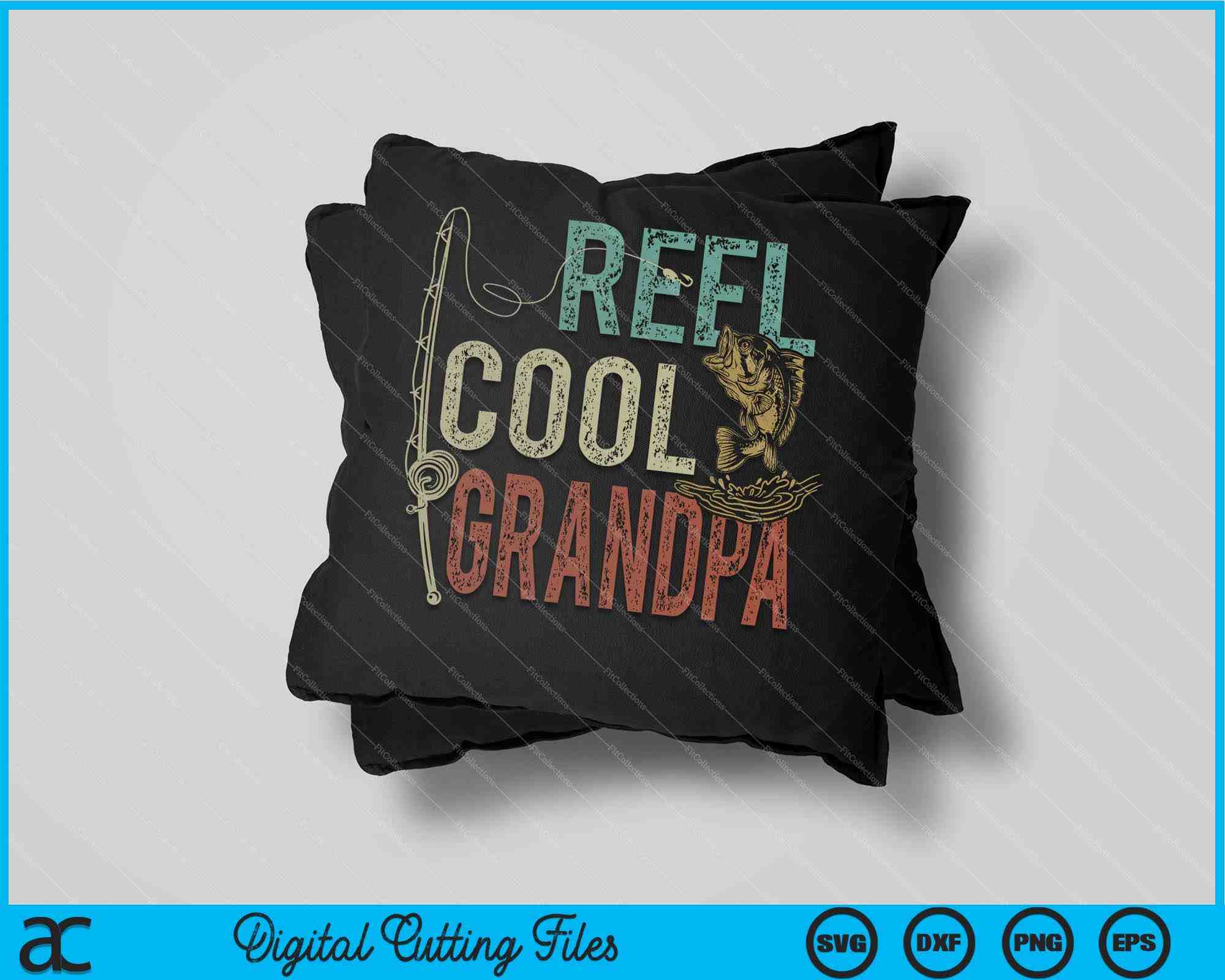 Reel Cool Grandpa Fishing Gift Father's Day Fisherman SVG PNG Files –  creativeusarts