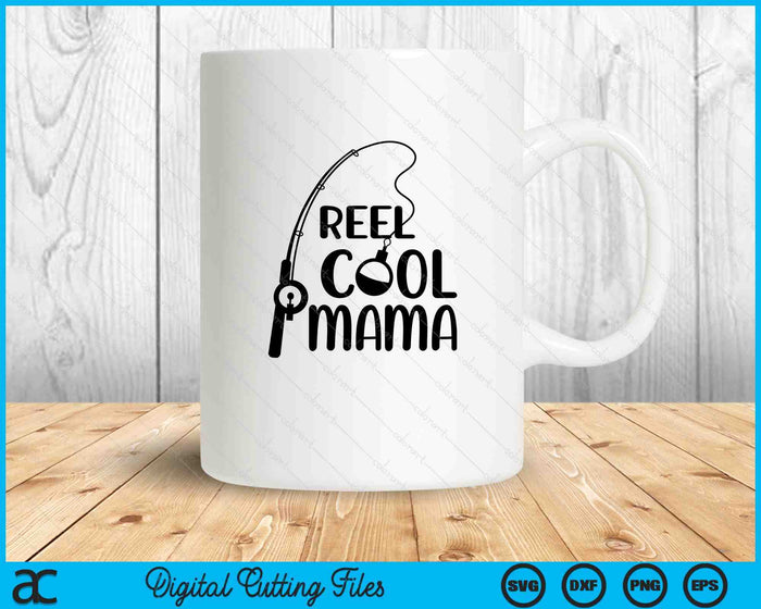 Reel Cool Mama Mother's Day SVG PNG Digital Cutting Files