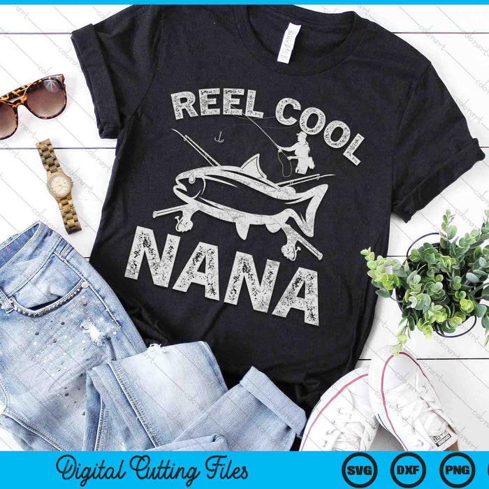 Reel Cool Nana Mother's Day SVG PNG Digital Cutting Files