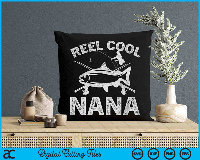 Reel Cool Nana Mother's Day SVG PNG Digital Cutting Files