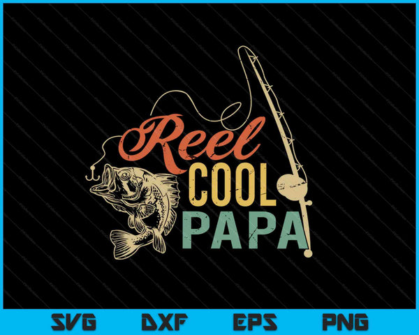 Reel Cool Papa Padres Día SVG PNG Cortar archivos imprimibles