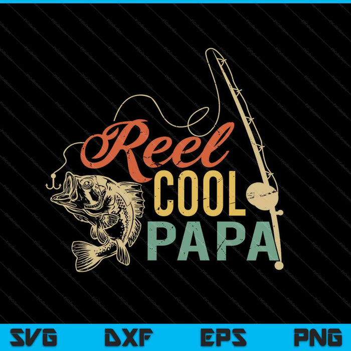 Reel Cool Papa Padres Día SVG PNG Cortar archivos imprimibles