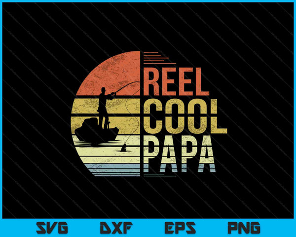 Carrete Cool Papa Pesca SVG PNG Cortar archivos imprimibles
