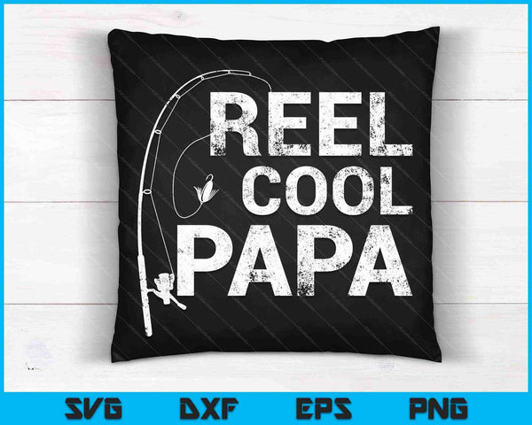 Carrete Cool Papa Pesca SVG PNG Cortar archivos imprimibles
