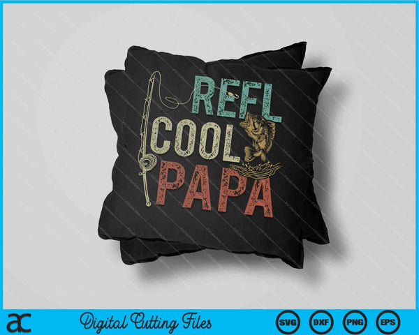 Carrete Cool Papa Pesca Regalo Día del Padre Pescador SVG PNG Cortando Archivos Imprimibles