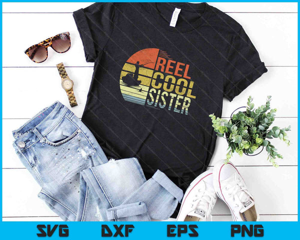 Reel Cool Sister Fishing SVG PNG Cutting Printable Files - on a t-shirt