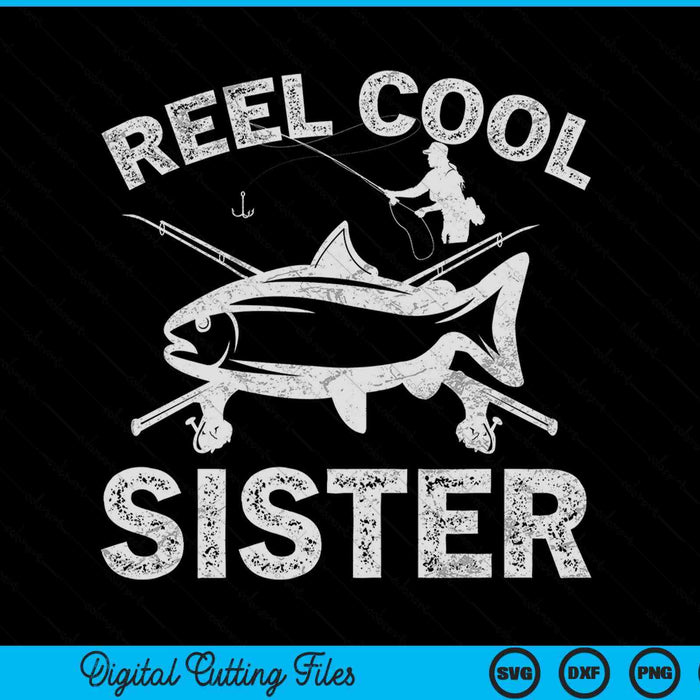 Reel Cool Sister Mother's Day SVG PNG Digital Cutting Files