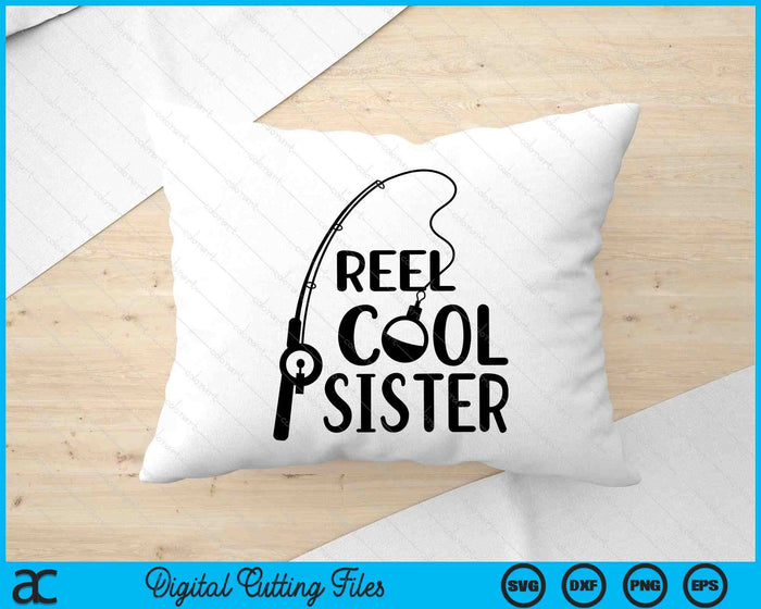 Reel Cool Sister Mother's Day SVG PNG Digital Cutting Files