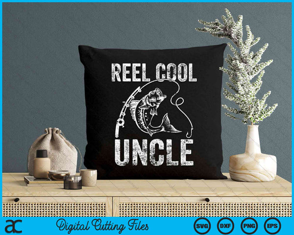 Reel Cool Uncle Fishing SVG PNG Digital Cutting File