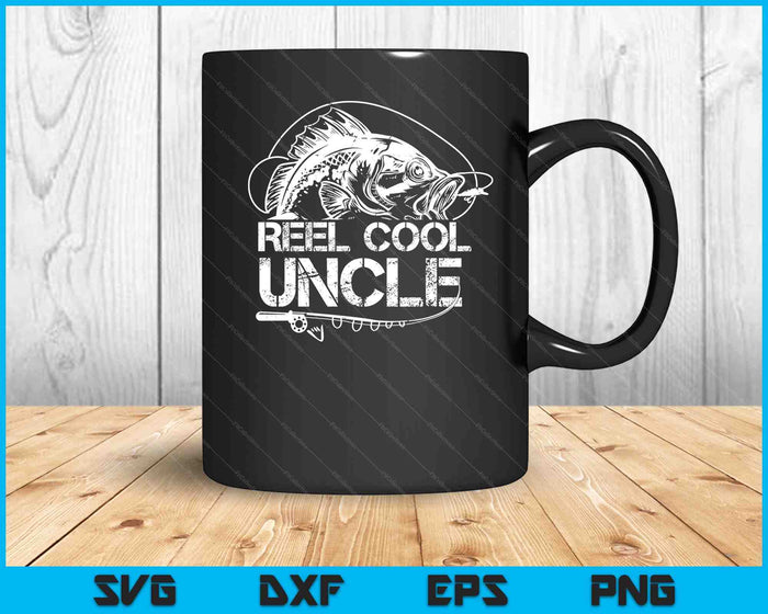 Reel Cool Uncle Fishing Daddy SVG PNG Digital Cutting Files