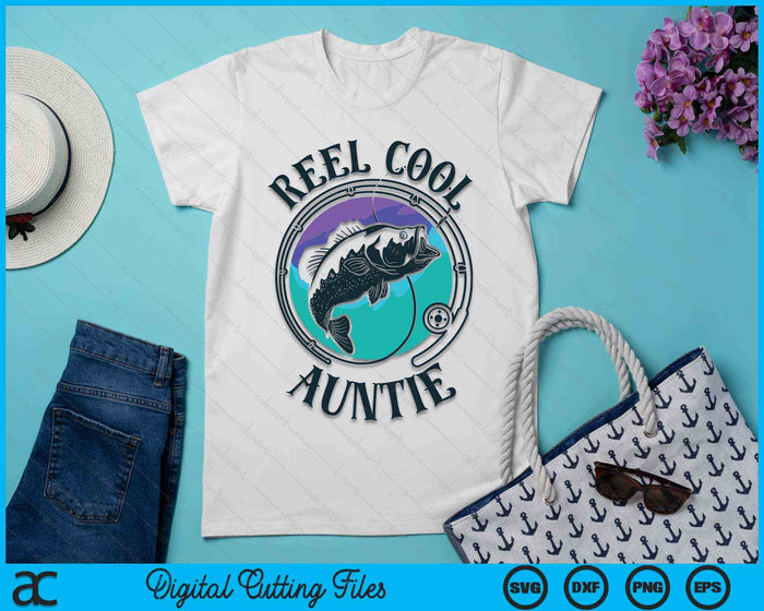 Reel Cool Auntie Fishing Auntie Gifts SVG PNG Digital Cutting File