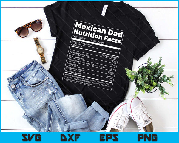 Regalo Para Papa Nutrition Facts Funny Mexican Dad SVG PNG Digital Printable Files