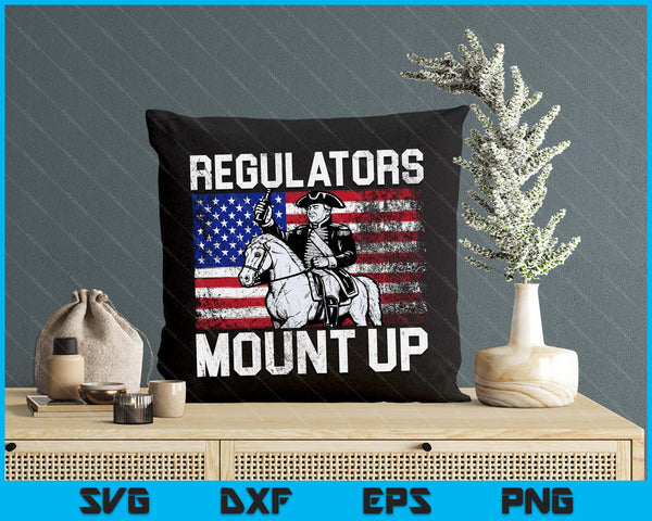 Regulators Mount Up 4th Of July Independent Day SVG PNG Digital Printable Files