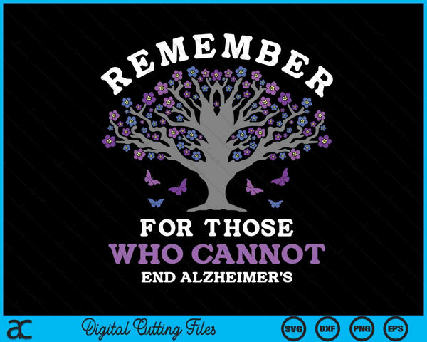 Remember For Those Who Cannot Alzheimer's Awareness Dementia SVG PNG Digital Cutting Files