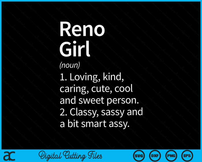 Reno Girl NV Nevada Home Roots SVG PNG Cortar archivos imprimibles