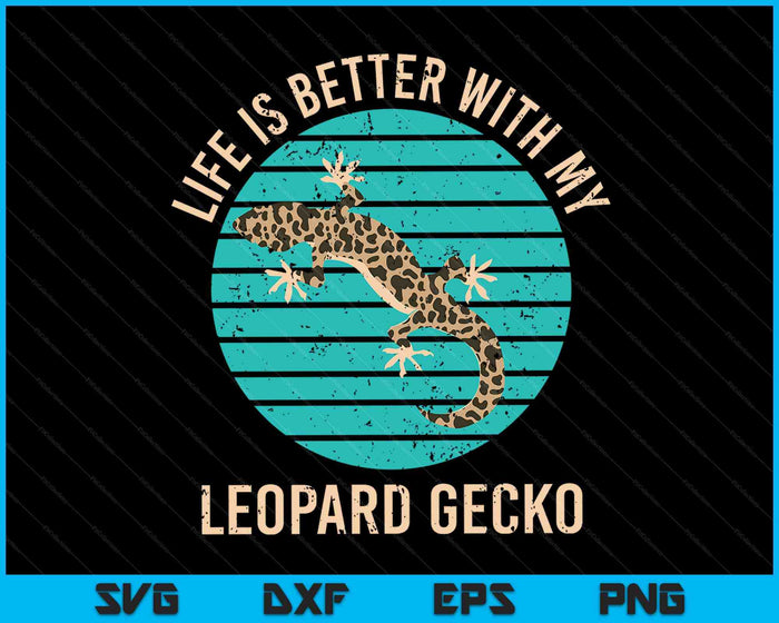 Reptile Pet Owner Lizard Animal Lover Leopard Gecko SVG PNG Digital Printable Files