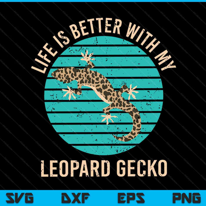 Reptile Pet Owner Lizard Animal Lover Leopard Gecko SVG PNG Digital Printable Files