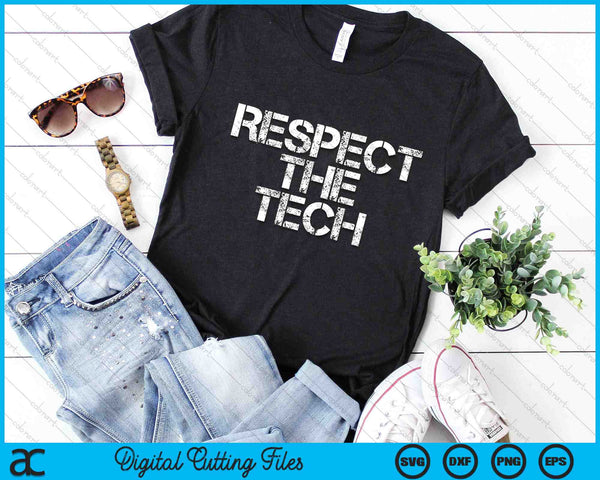 Respect The Tech Theatre Tech Crew Nerd SVG PNG Digital Cutting Files
