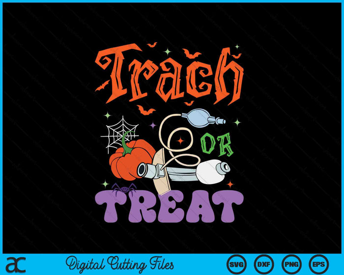 Respiratory Therapist Trach or Treat ICU RN Halloween Nurse SVG PNG Digital Cutting Files