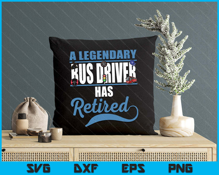 Retired Bus Driver Retirement SVG PNG Digital Printable Files