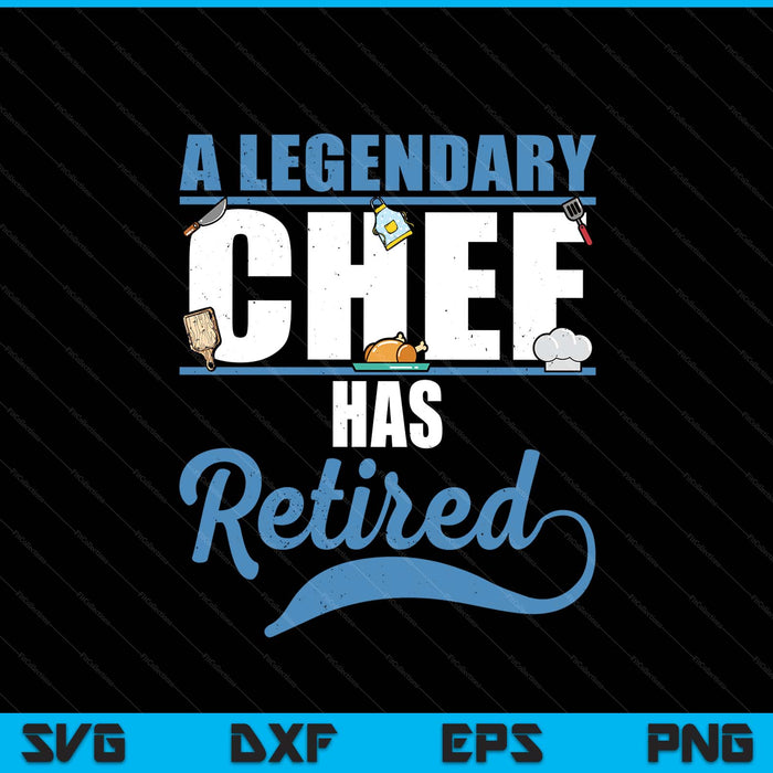 Retired Chef Retirement SVG PNG Digital Printable Files