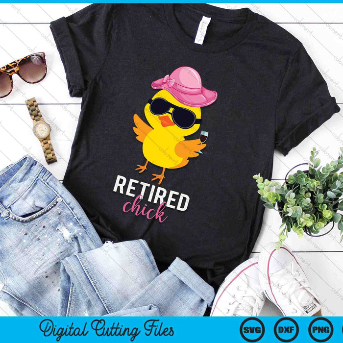 Retired Chick Retirement Pension Vacation Pensioner Resigned SVG PNG Digital Cutting Files