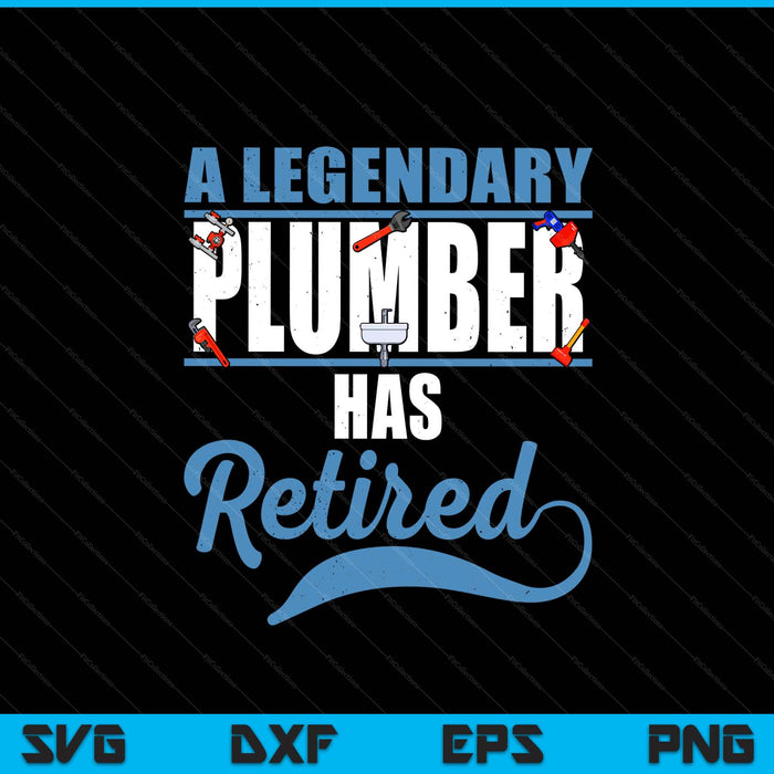 Retired Plumber Retirement SVG PNG Digital Printable Files