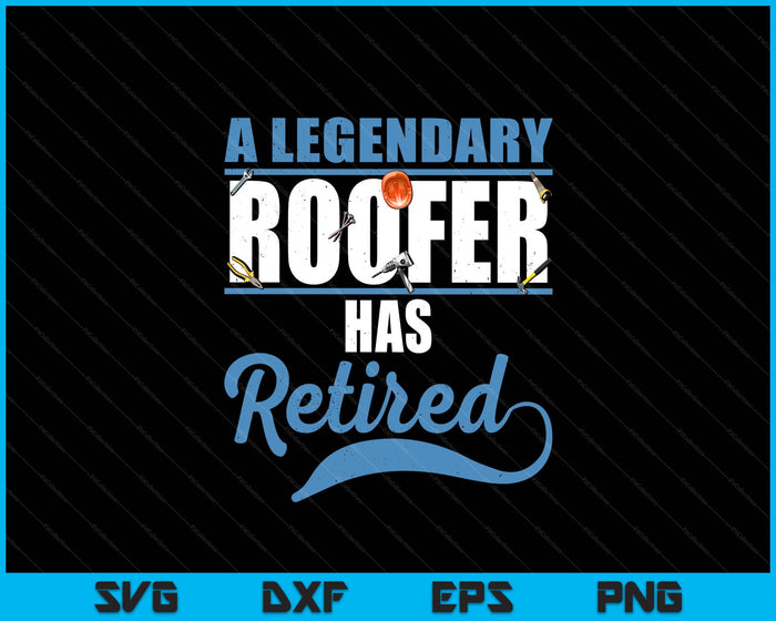 Retired Roofer Retirement SVG PNG Digital Printable Files
