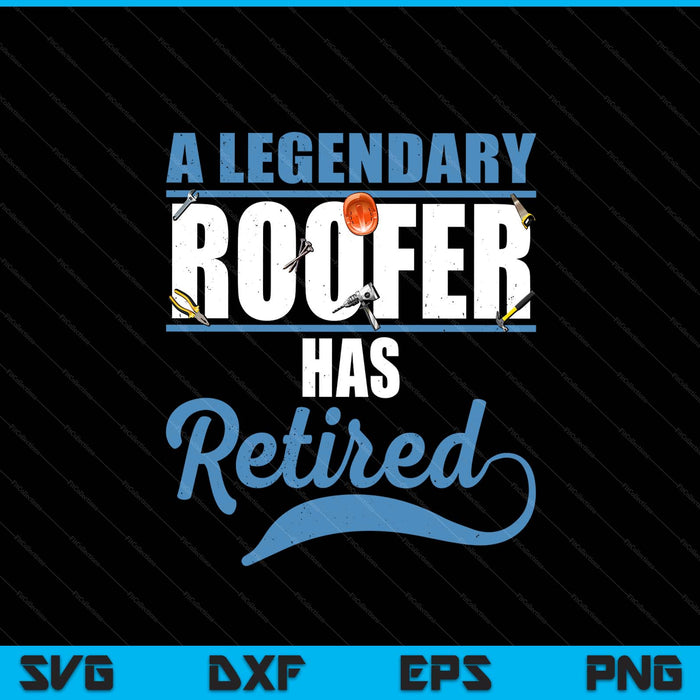 Retired Roofer Retirement SVG PNG Digital Printable Files