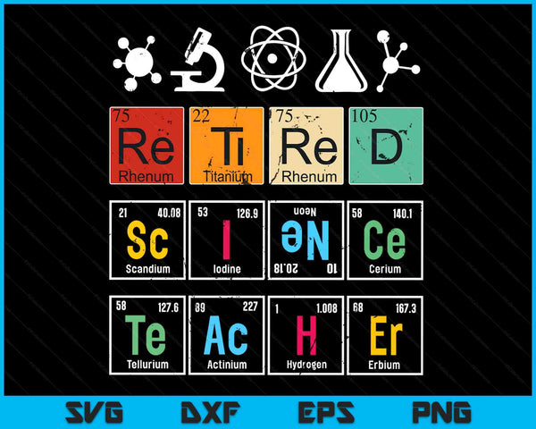 Retired Science Teacher Learning School Retirement SVG PNG Digital Printable Files