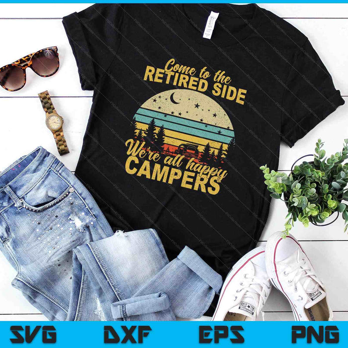 Retired Side We're Happy Campers SVG PNG Digital Printable Files