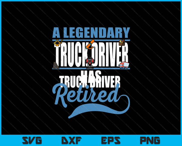 Retired truck driver retirement SVG cut file