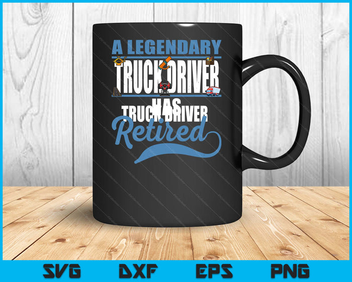 Retired Truck Driver Retirement SVG PNG Digital Printable Files