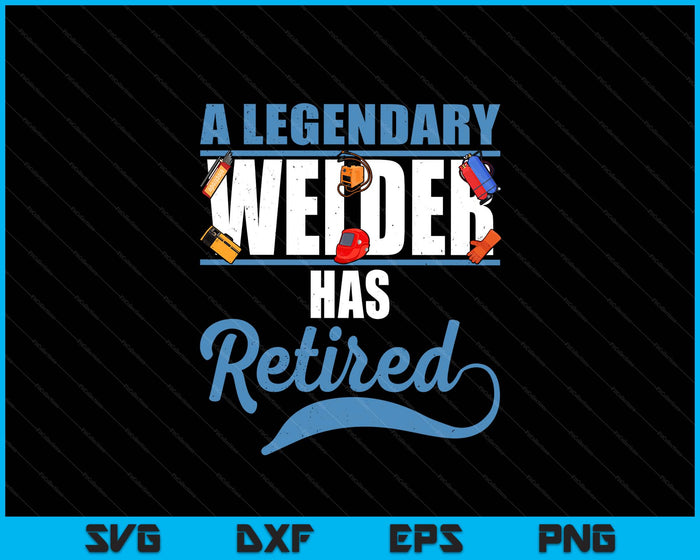 Retired Welder Retirement SVG PNG Digital Printable Files
