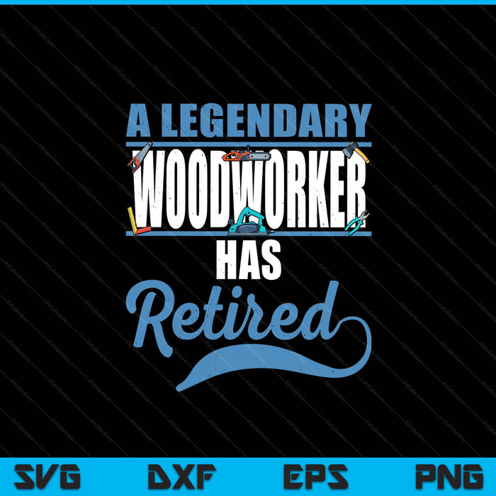 Retired Woodworker Retirement SVG PNG Digital Printable Files