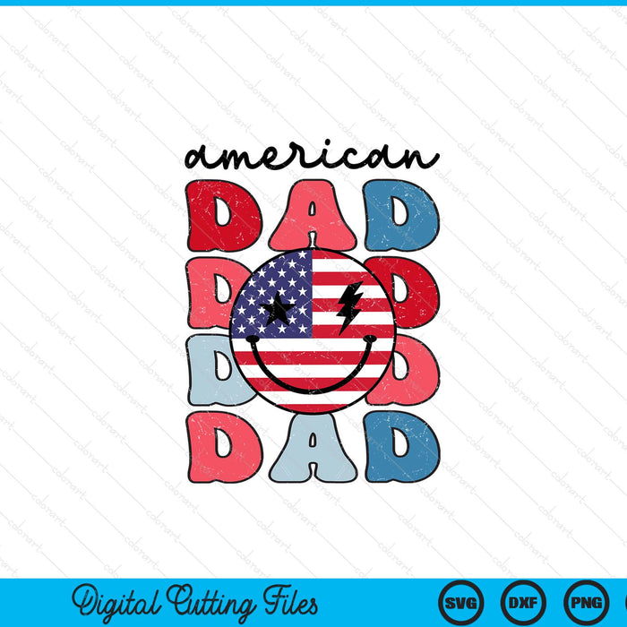Retro American dad American flag cute 4th of July patriotic SVG cut file