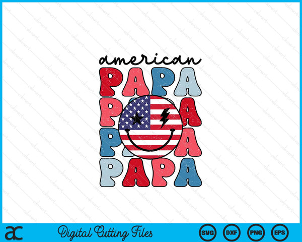 Retro American Papa American Flag Cute 4th Of July Patriotic SVG PNG Digital Cutting Files