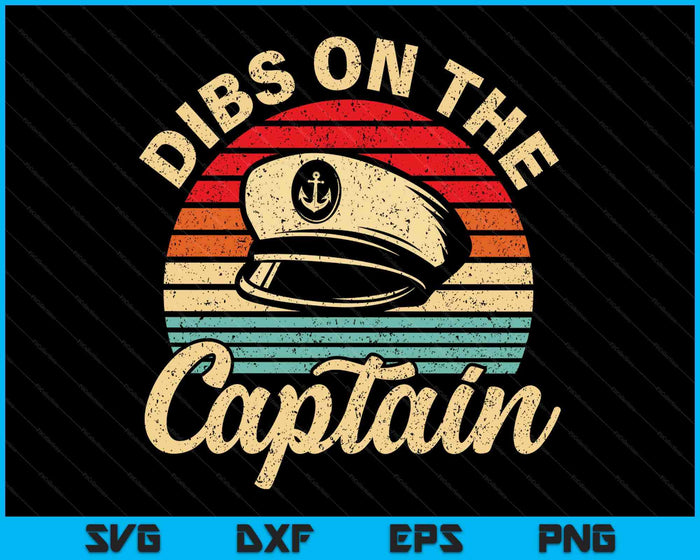 Retro Captain Wife Dibs On The Captain Women Funny SVG PNG Digital Printable Files