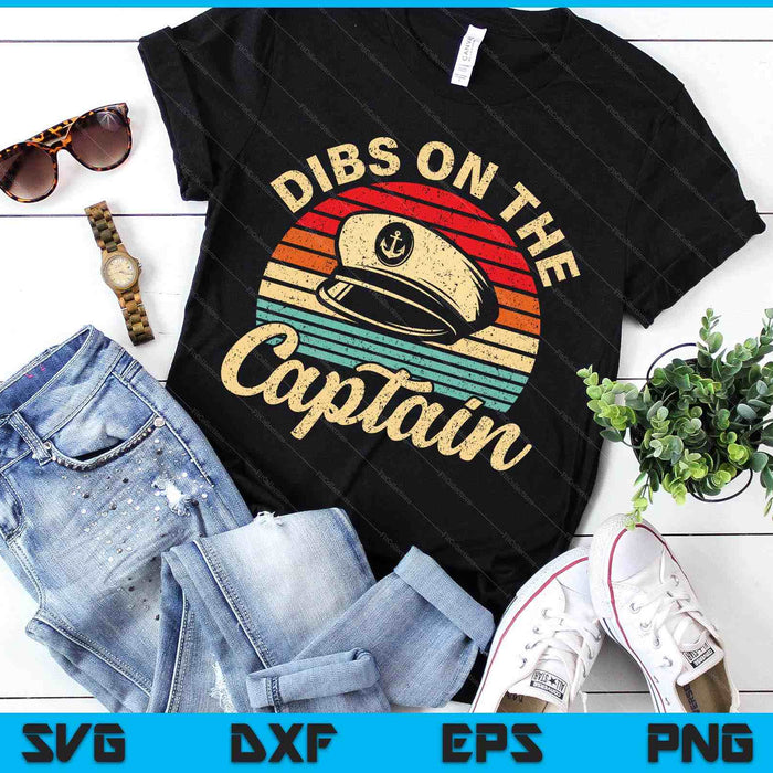 Retro Captain Wife Dibs On The Captain Women Funny SVG PNG Digital Printable Files