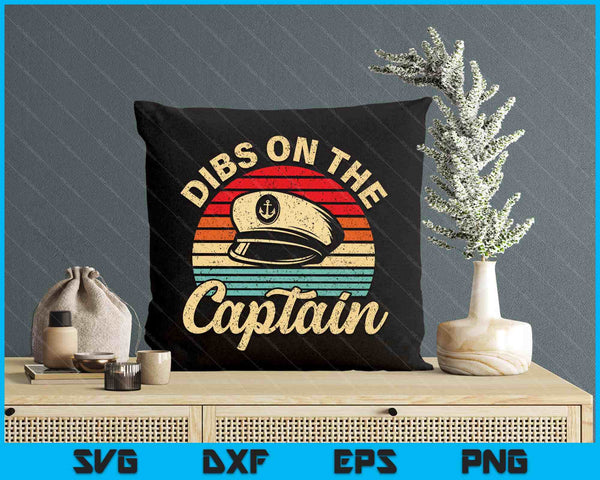 Retro Captain Wife Dibs On The Captain Women Funny SVG PNG Digital Printable Files