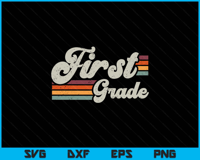 Retro First Grade Teacher Back To School SVG PNG Digital Printable Files