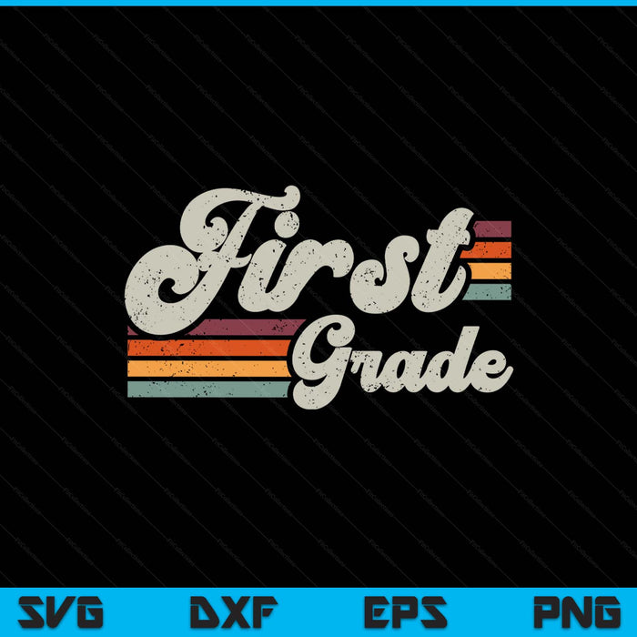 Retro first grade teacher back to school SVG cut file