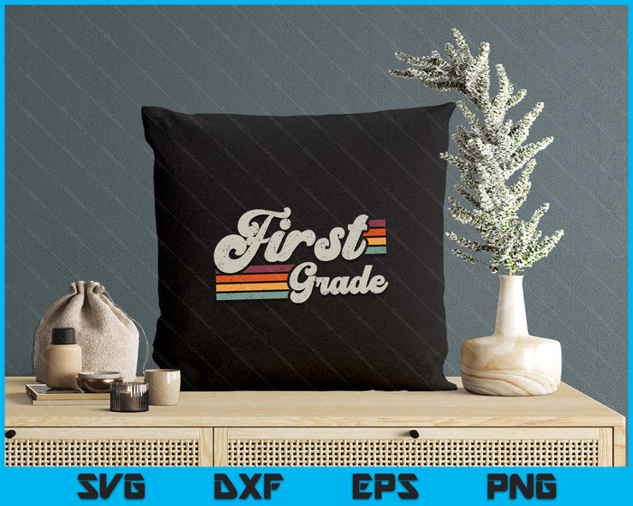 Retro First Grade Teacher Back To School SVG PNG Digital Printable Files