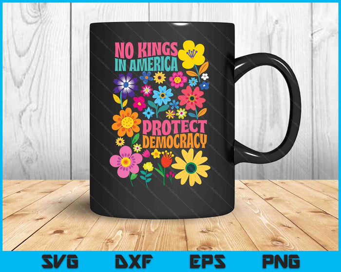 Retro Floral 70s No King In America Democracy Rejecting King SVG PNG Digital Printable Files