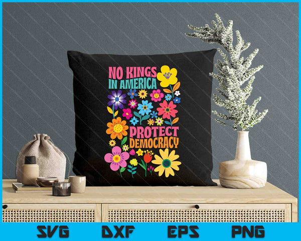 Retro Floral 70s No King In America Democracy Rejecting King SVG PNG Digital Printable Files