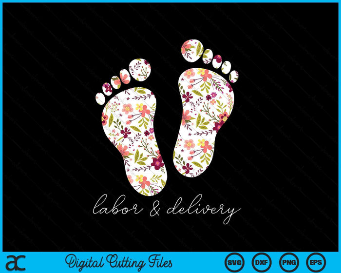 Retro Floral Nursing Labor And Delivery Nurse SVG PNG Digital Cutting File