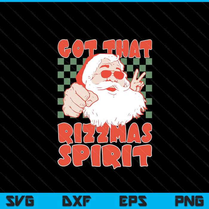 Retro Christmas rizz meme got that rizzmas spirit SVG cut file