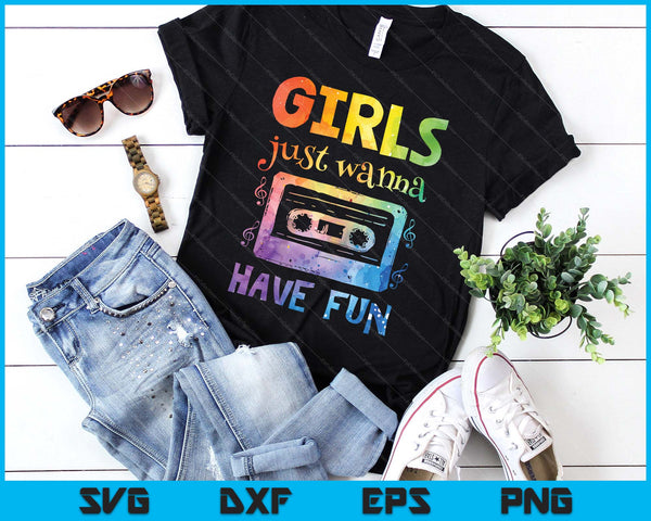 Retro Girls Just Wanna Have Fun Nostalgia 1980s 80's Black SVG PNG Digital Printable Files