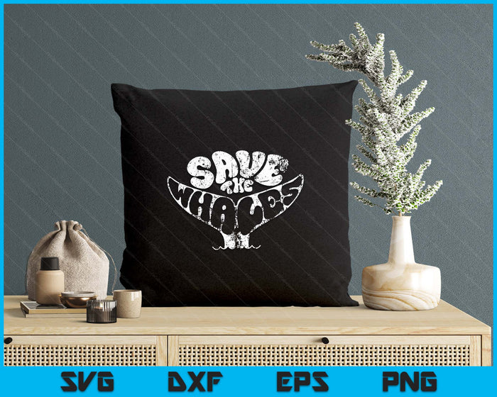 Save The Whales Distressed Vintage Environmentalist SVG PNG Digital Printable Files
