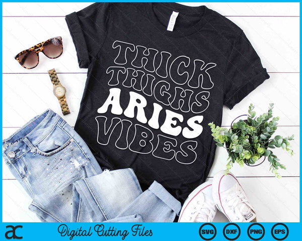 Retro Groovy Thick Thighs Aries Vibes Zodiac Sign SVG PNG Digital Cutting Files